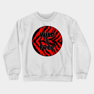 Red and Black Striped Animal Print Pattern - Zebra Print - Wild and Free Crewneck Sweatshirt